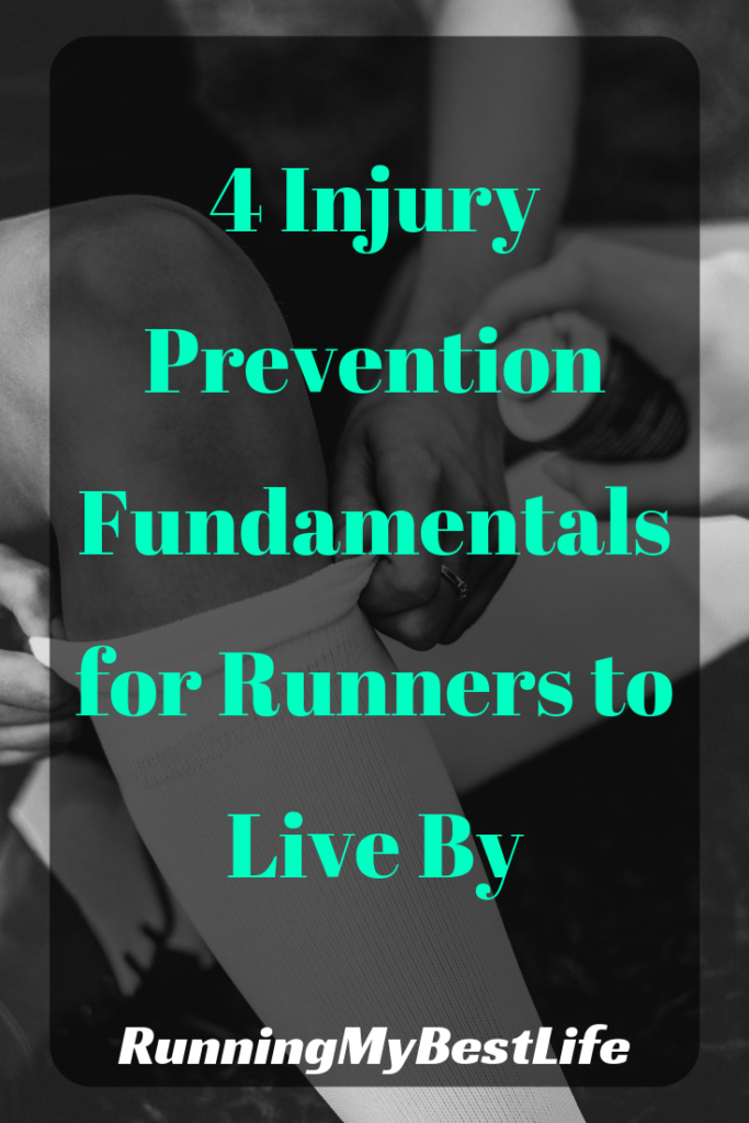 4 Injury Prevention Fundamentals for Runners to Live By