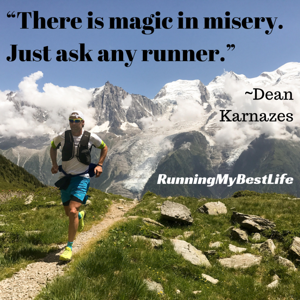 “There is magic in misery. Just ask any runner.” Running Motivation Dean Karnazes Quote