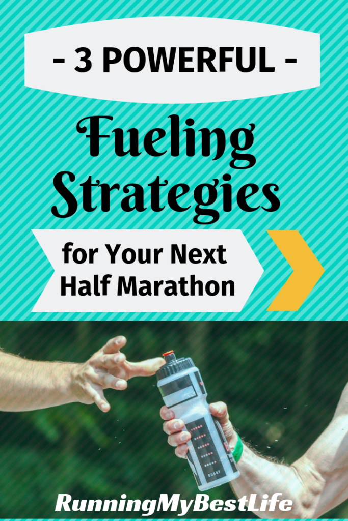 3 Powerful Fueling Strategies for Your Half Marathon