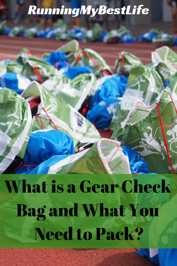 What is a Gear Check Bag? Running My Best Life