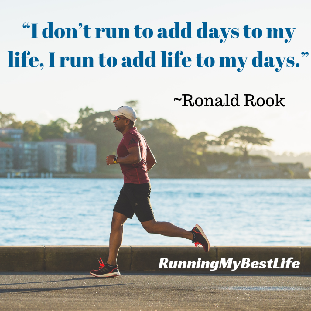 “I don’t run to add days to my life, I run to add life to my days.” Running Life Motivation Inspirational Quotes
