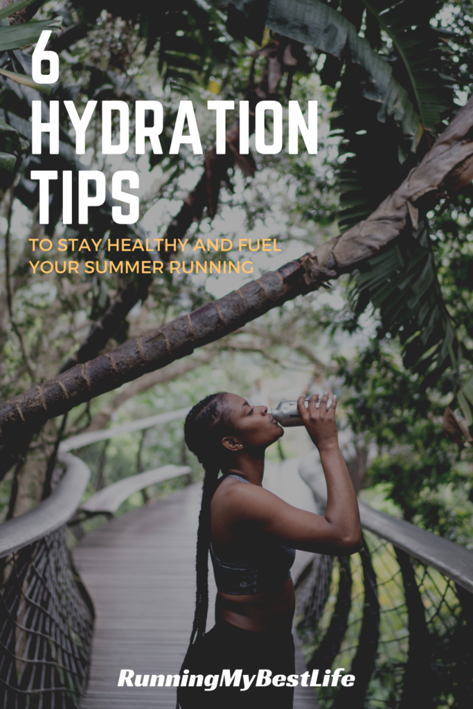 6 Smart Hydration Tips for Running in the Summer Heat Running My Best
